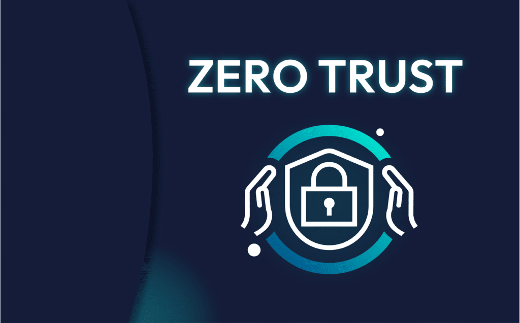 Sécurité Zero Trust