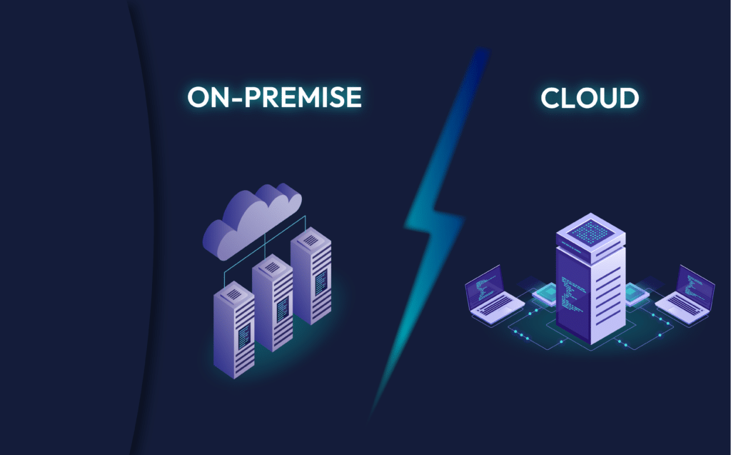On premise vs Cloud
